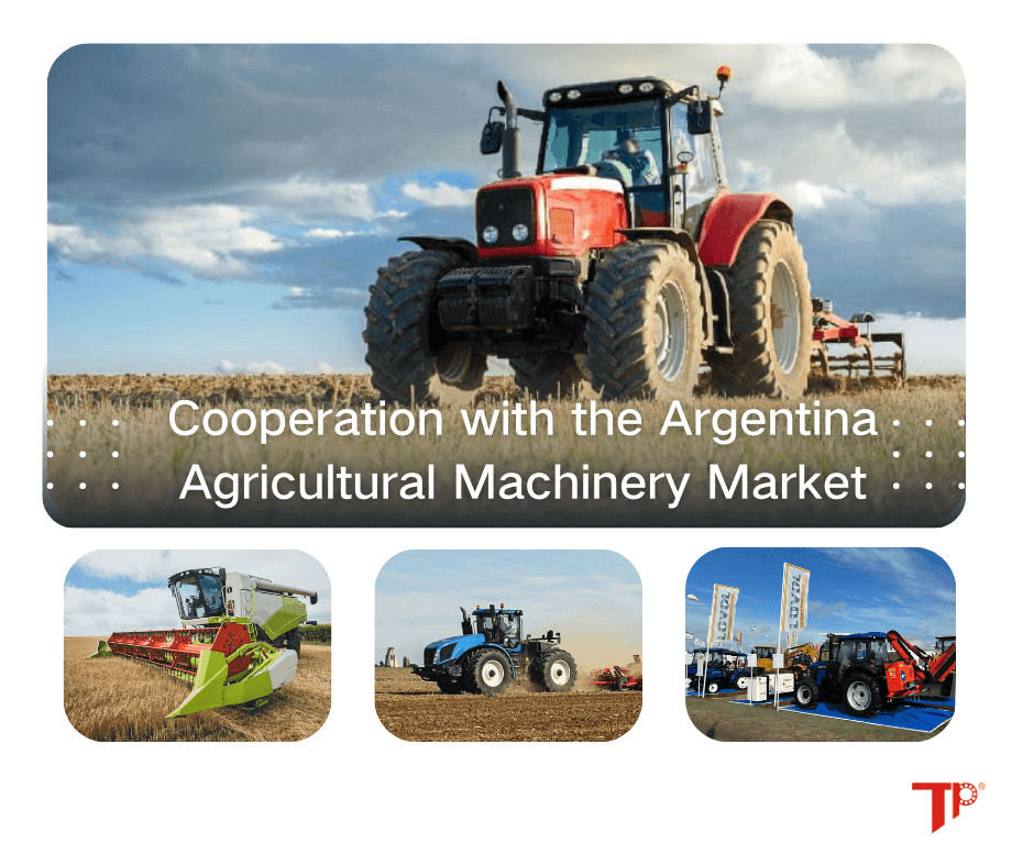 Cooperation with the Argentina Agricultural Machinery Market with tp bearing